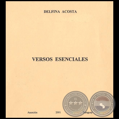 VERSOS ESENCIALES - Autor: DELFINA ACOSTA - Año 2001